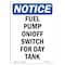 Signmission OSHA Notice Sign, 14" Height, Rigid Plastic, Fuel Pump On Off Switch For Day Tank Sign, Portrait OS-NS-P-1014-V-12935 - alternate 1